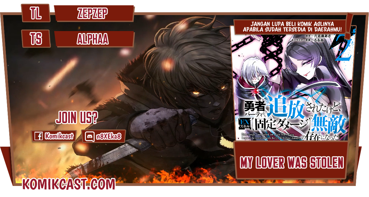 My Lover Was Stolen, And I Was Kicked Out Of The Hero’s Party, But I Awakened To The EX Skill “Fixed Damage” And Became Invincible. Now, Let’s Begin Some Revenge Chapter 14 Bahasa Indonesia