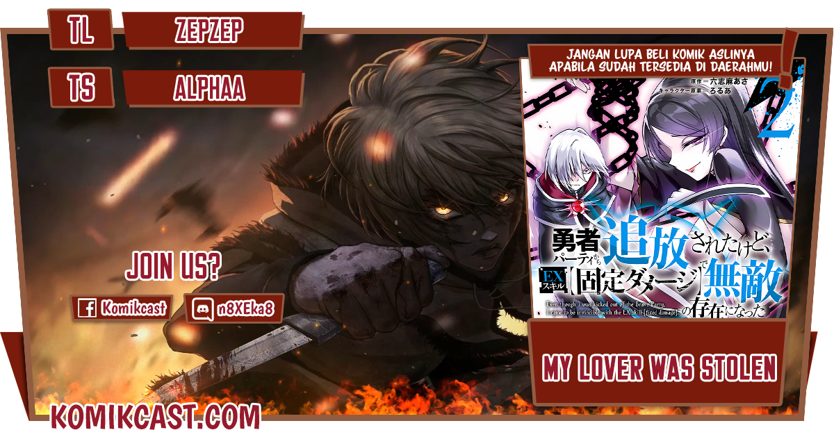 My Lover Was Stolen, And I Was Kicked Out Of The Hero’s Party, But I Awakened To The EX Skill “Fixed Damage” And Became Invincible. Now, Let’s Begin Some Revenge Chapter 13 Bahasa Indonesia