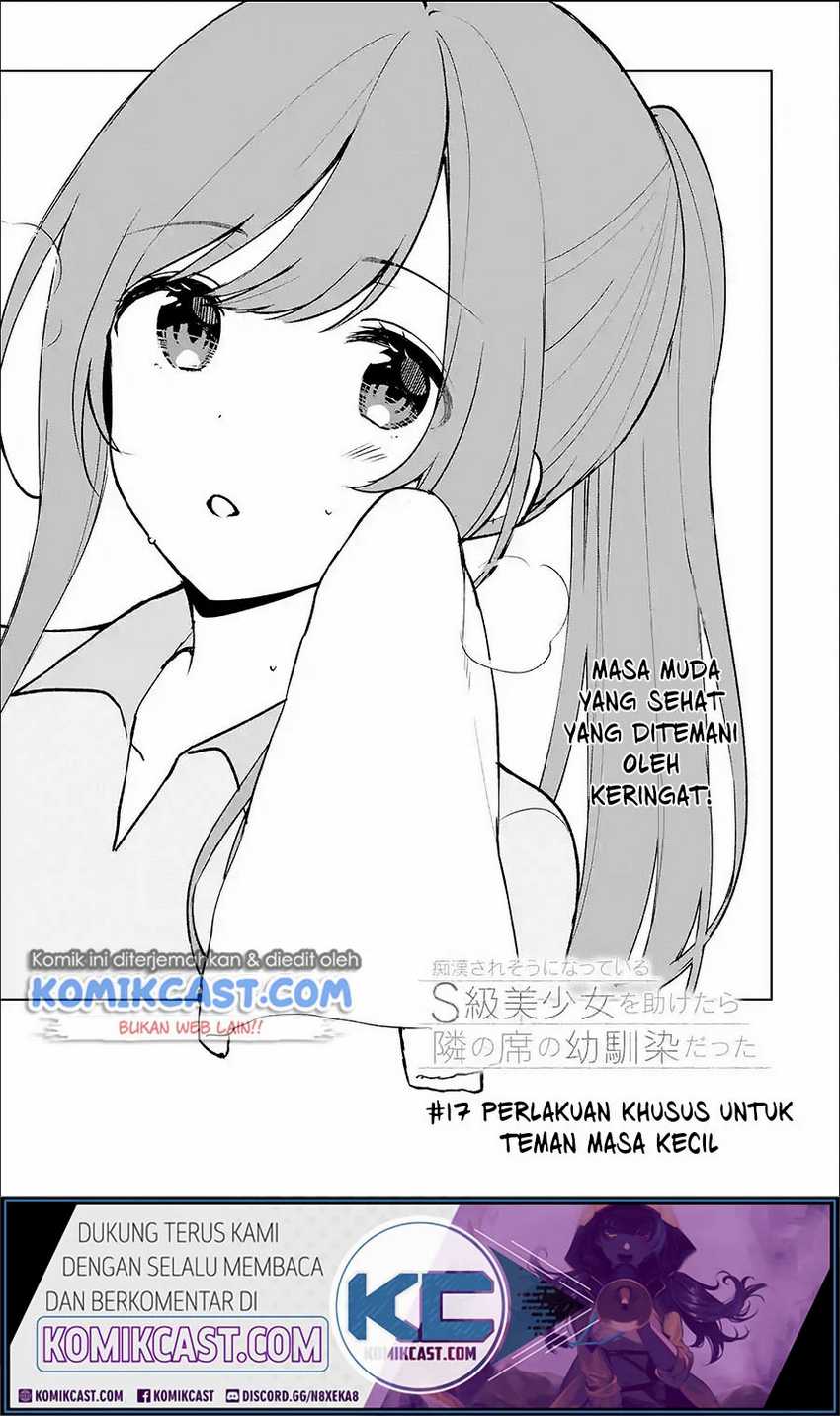 Chikan Saresou ni Natteiru S-kyuu Bishoujo wo Tasuketara Tonari no Seki no Osananajimi datta Chapter 17 Bahasa Indonesia