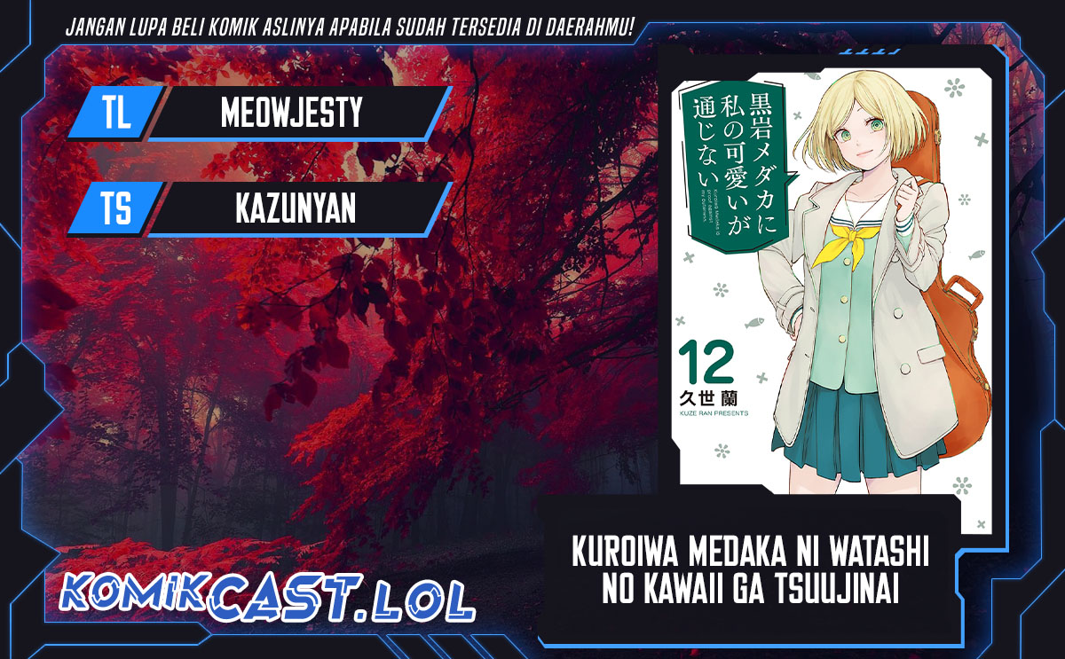 Kuroiwa Medaka ni Watashi no Kawaii ga Tsuujinai Chapter 111 Bahasa Indonesia