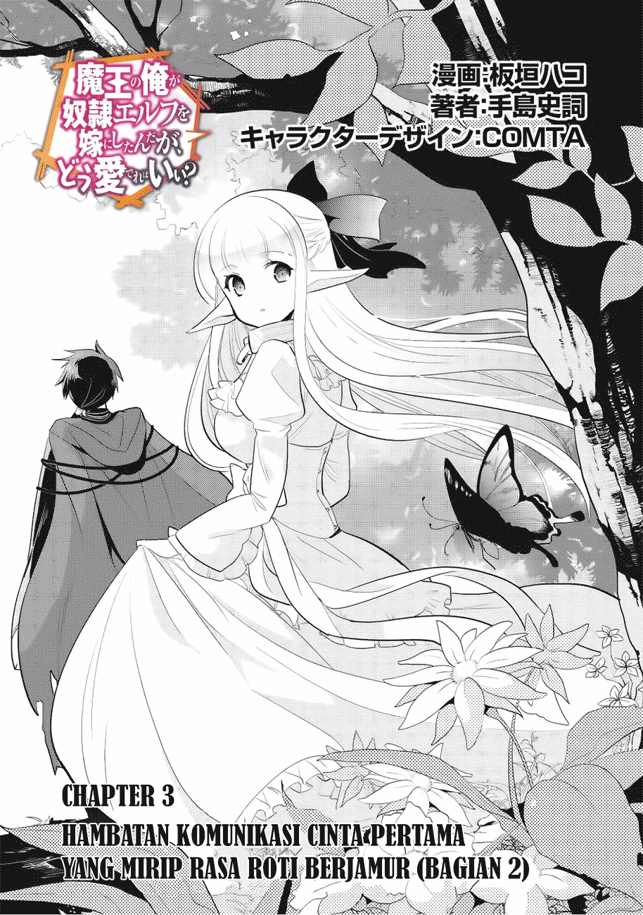 Maou no Ore ga Dorei Elf wo Yome ni Shitanda ga, Dou Medereba Ii? Chapter 03 Bahasa Indonesia