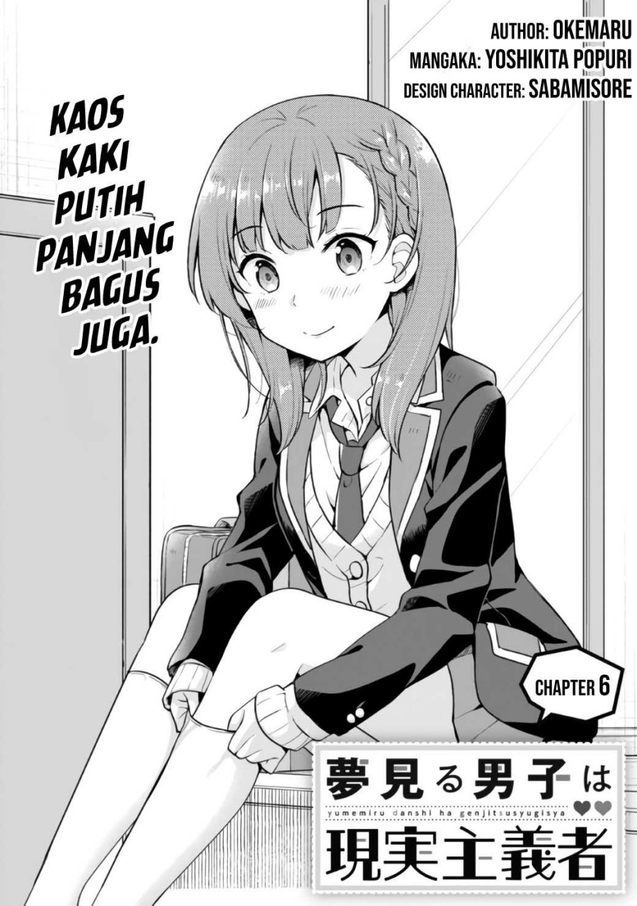 Yumemiru Danshi wa Genjitsushugisha Chapter 06 Bahasa Indonesia