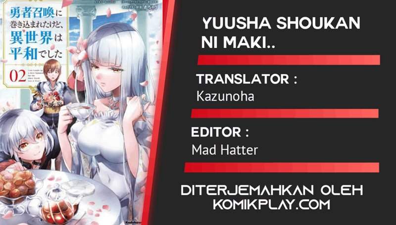 Yuusha Shoukan ni Makikomareta kedo, Isekai wa Heiwa deshita Chapter 14 Bahasa Indonesia