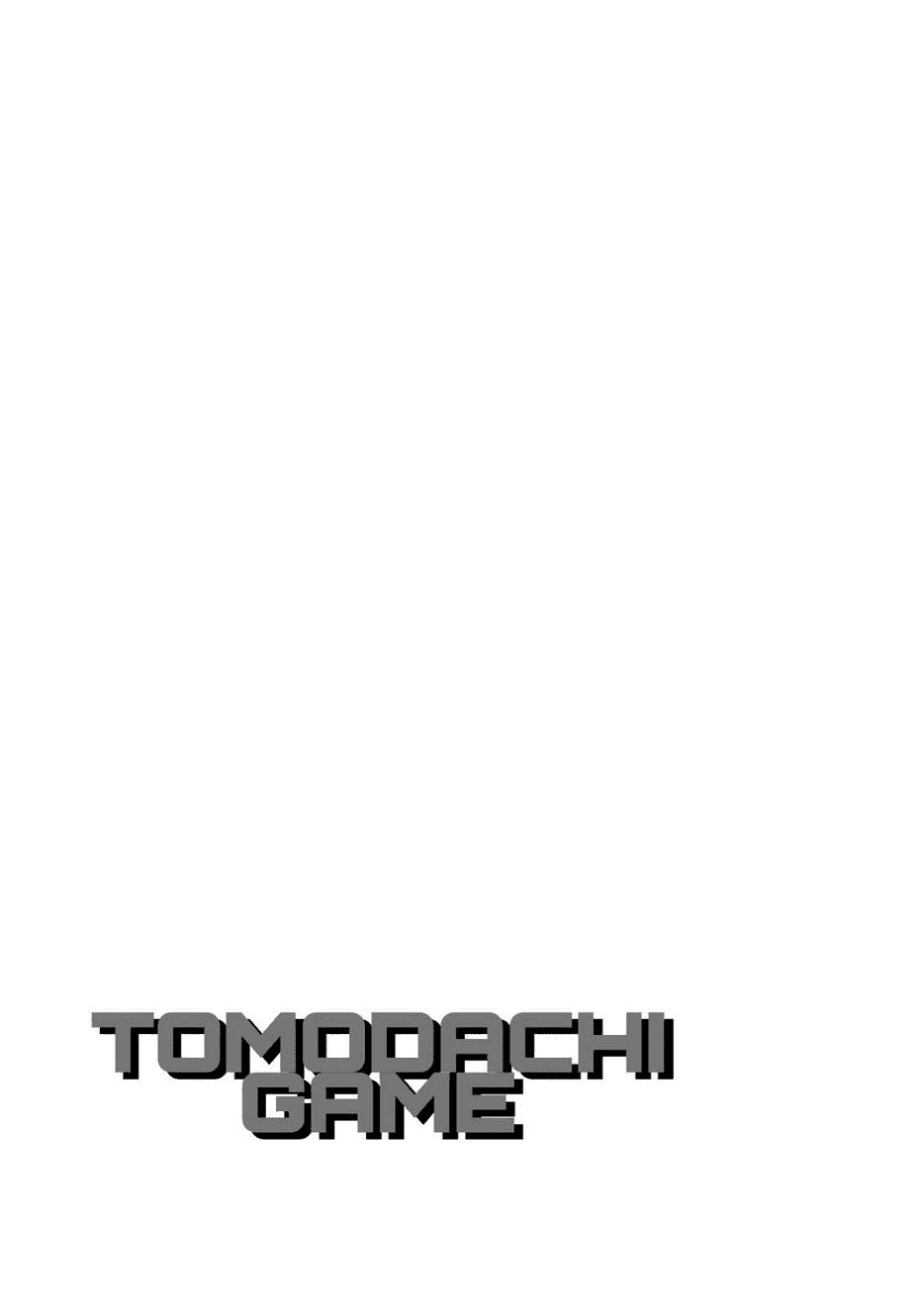 Tomodachi Game Chapter 40 Bahasa Indonesia
