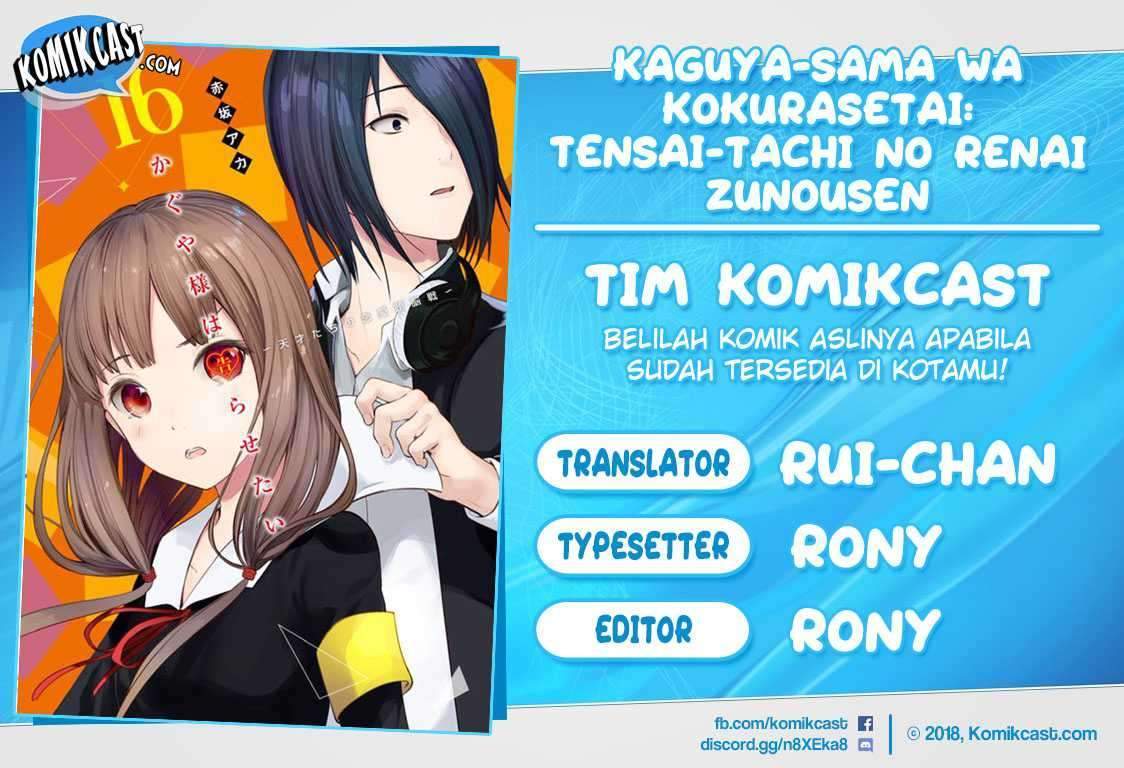 Kaguya-sama wa Kokurasetai – Tensai-tachi no Renai Zunousen Chapter 107 Bahasa Indonesia