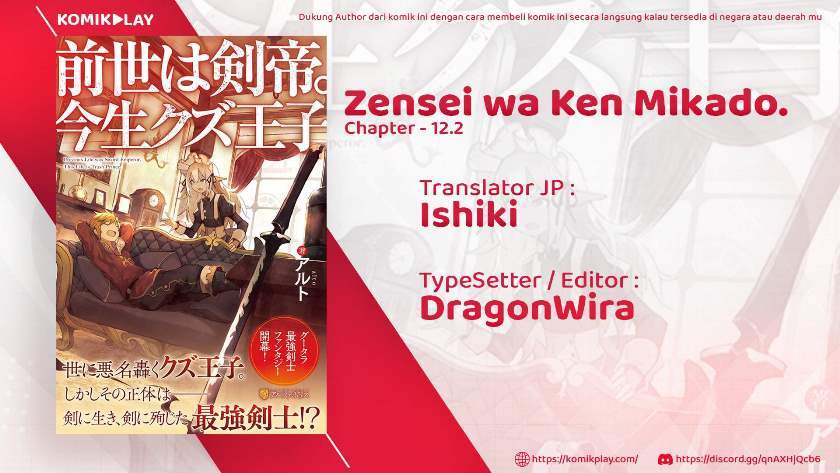 Zensei wa Ken Mikado. Konjou Kuzu Ouji Chapter 12.2 Bahasa Indonesia