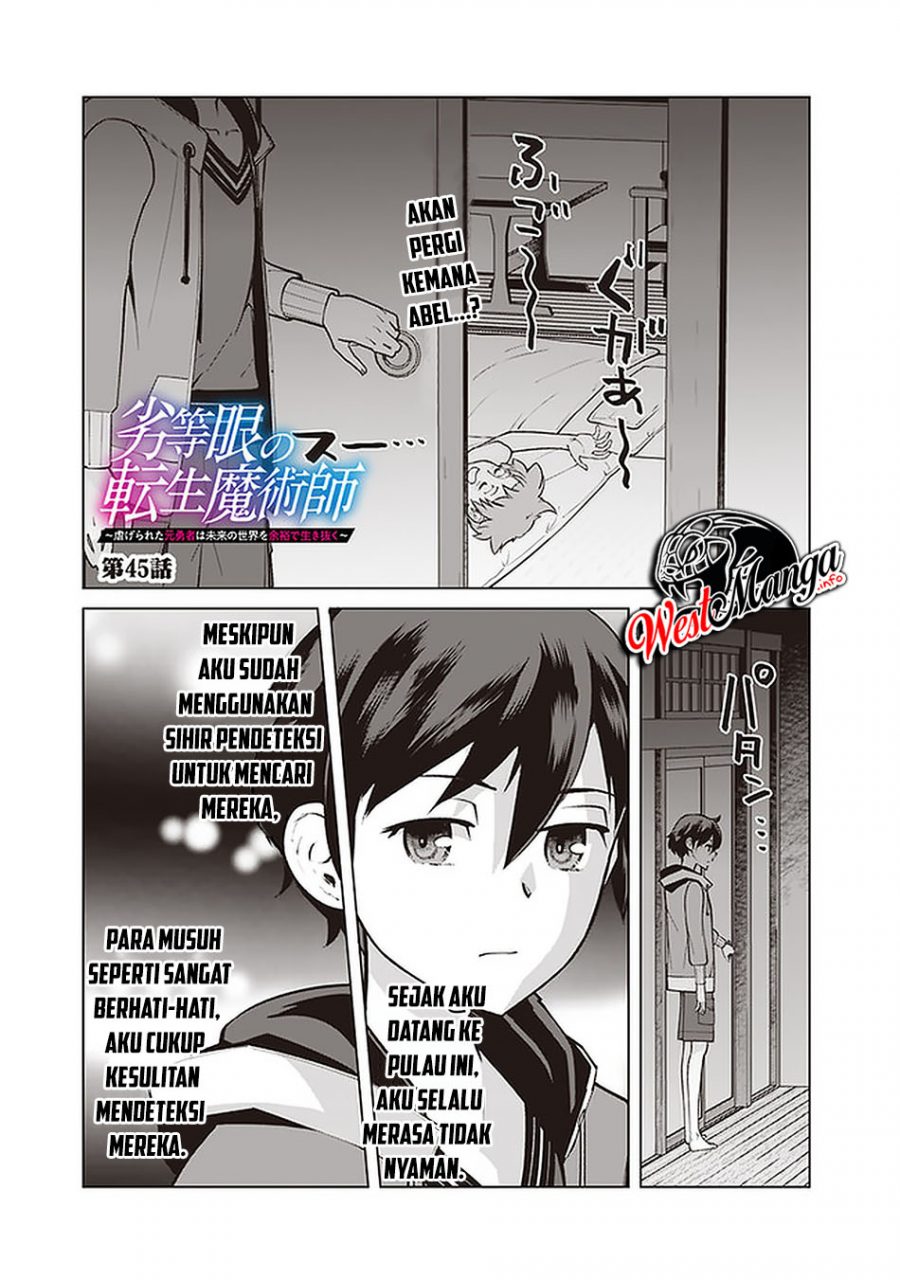 Rettou Me no Tensei Majutsushi Shiitage Rareta Moto Yuusha wa Mirai no Sekai o Yoyuu de Ikinuku Chapter 45 Bahasa Indonesia