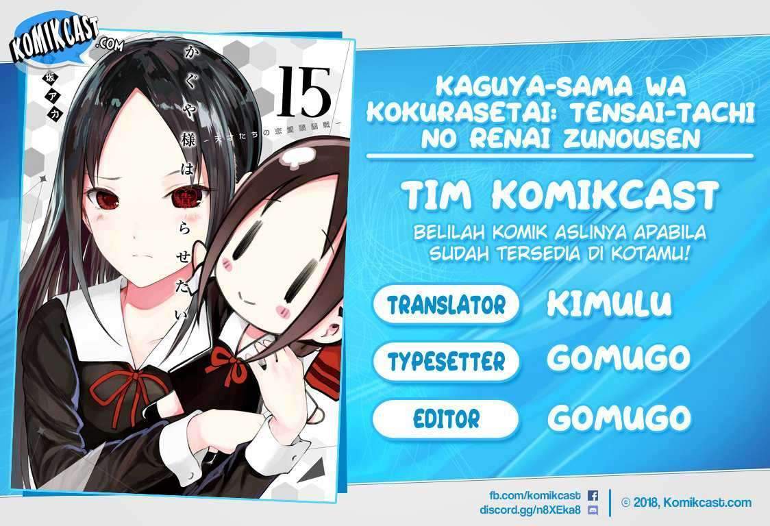 Kaguya-sama wa Kokurasetai – Tensai-tachi no Renai Zunousen Chapter 144 Bahasa Indonesia