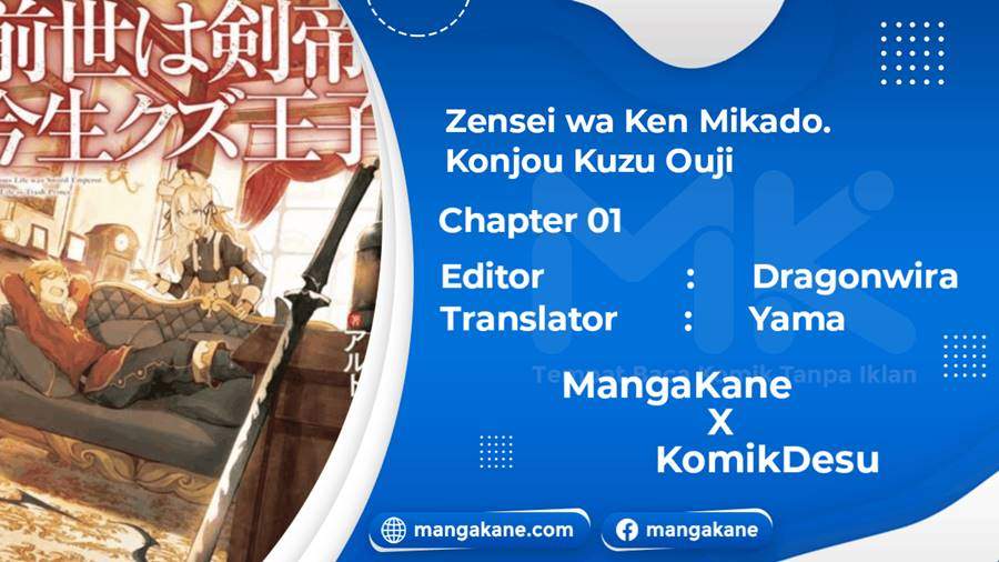 Zensei wa Ken Mikado. Konjou Kuzu Ouji Chapter 01 Bahasa Indonesia