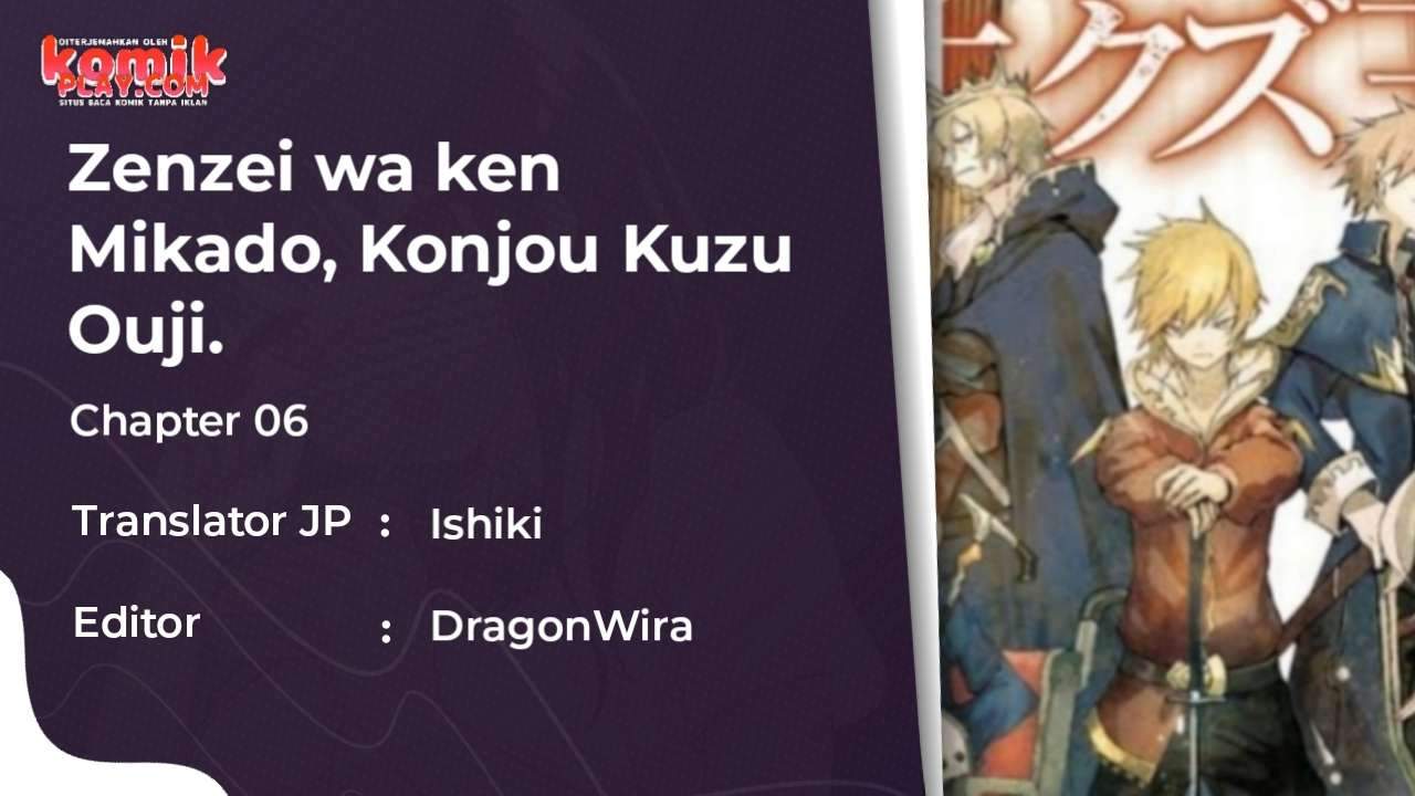 Zensei wa Ken Mikado. Konjou Kuzu Ouji Chapter 07 Bahasa Indonesia