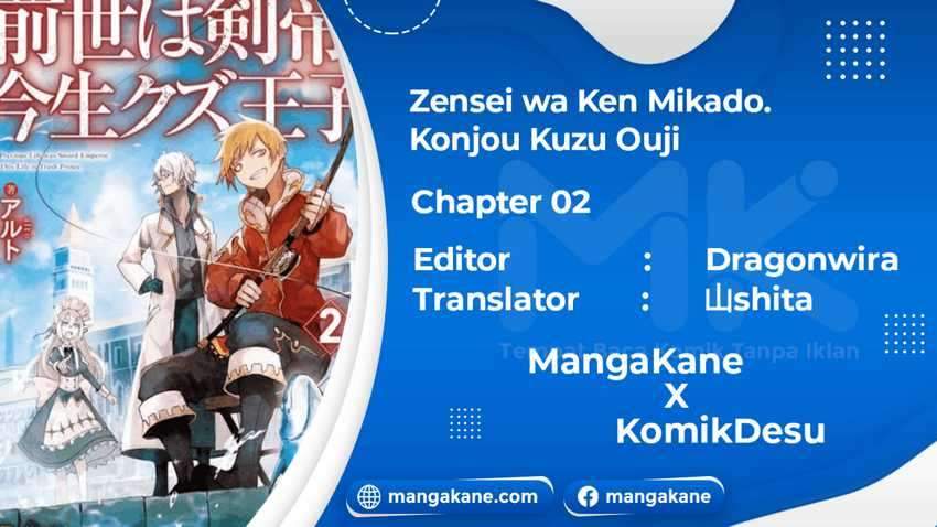 Zensei wa Ken Mikado. Konjou Kuzu Ouji Chapter 02 Bahasa Indonesia